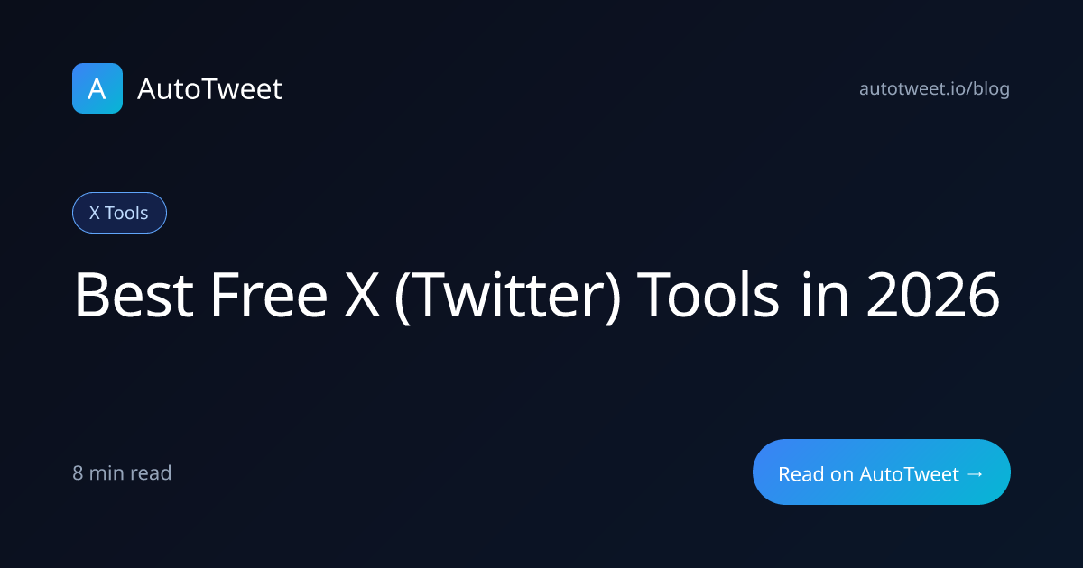 Best Free X (Twitter) Tools in 2026 — 7 Tools, No Signup Required ...